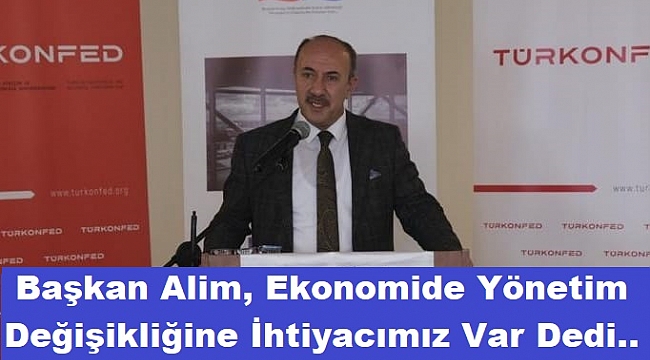 EKONOMİDE ACİL YÖNETİM DEĞİŞİKLİĞİNE İHTİYAÇ VAR