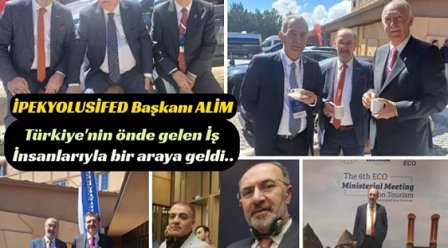 Başkan Alim Türkiye’deki iş dünyasının önde gelen isimleriyle bir araya geldi.  