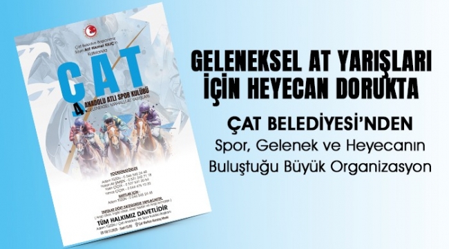 Çat'ta Nefes Kesecek Geleneksel At Yarışları İçin Geri Sayım Başladı!