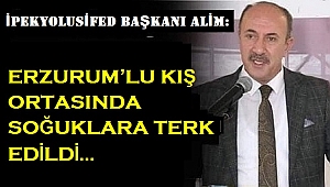 ERZURUM’LU KIŞ ORTASINDA SOĞUKLARA TERK EDİLDİ