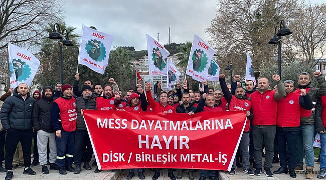 Metal işçisi Mudanya'da alanlara çıktı