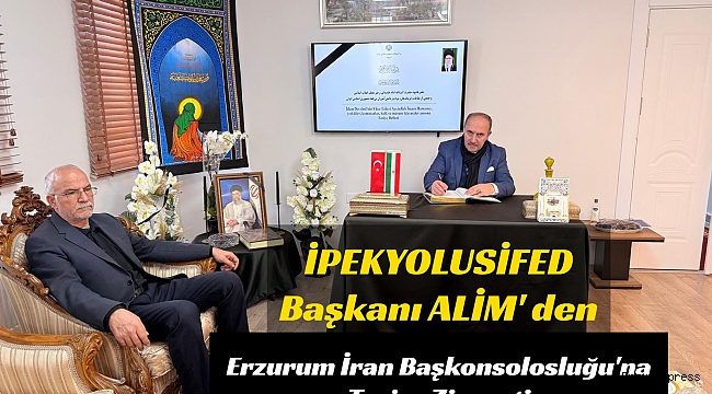 İPEKYOLUSİFED Başkanı Alim'den  İran Başkonsolosluğu'na Taziye Ziyareti
