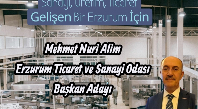 “Erzurum’da Güçlü Aday Sahneye Çıktı: Mehmet Nuri Alim ETSO İçin Yola Çıktı!”