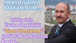 İPEKYOLUSİFED Başkanı Alim' den Müthiş Öneri.